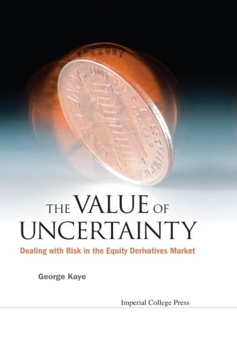 Value Of Uncertainty: Dealing With Risk In Equity Derivatives