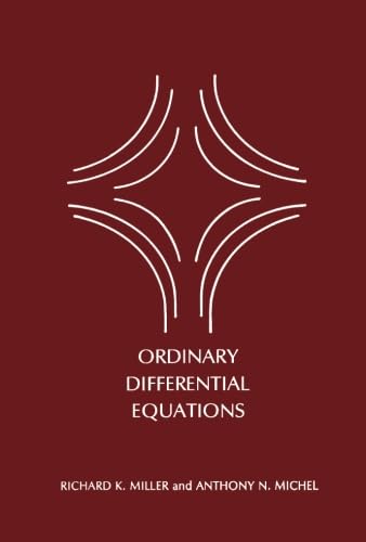 Ordinary Differential Equations by Richard K. Miller Review