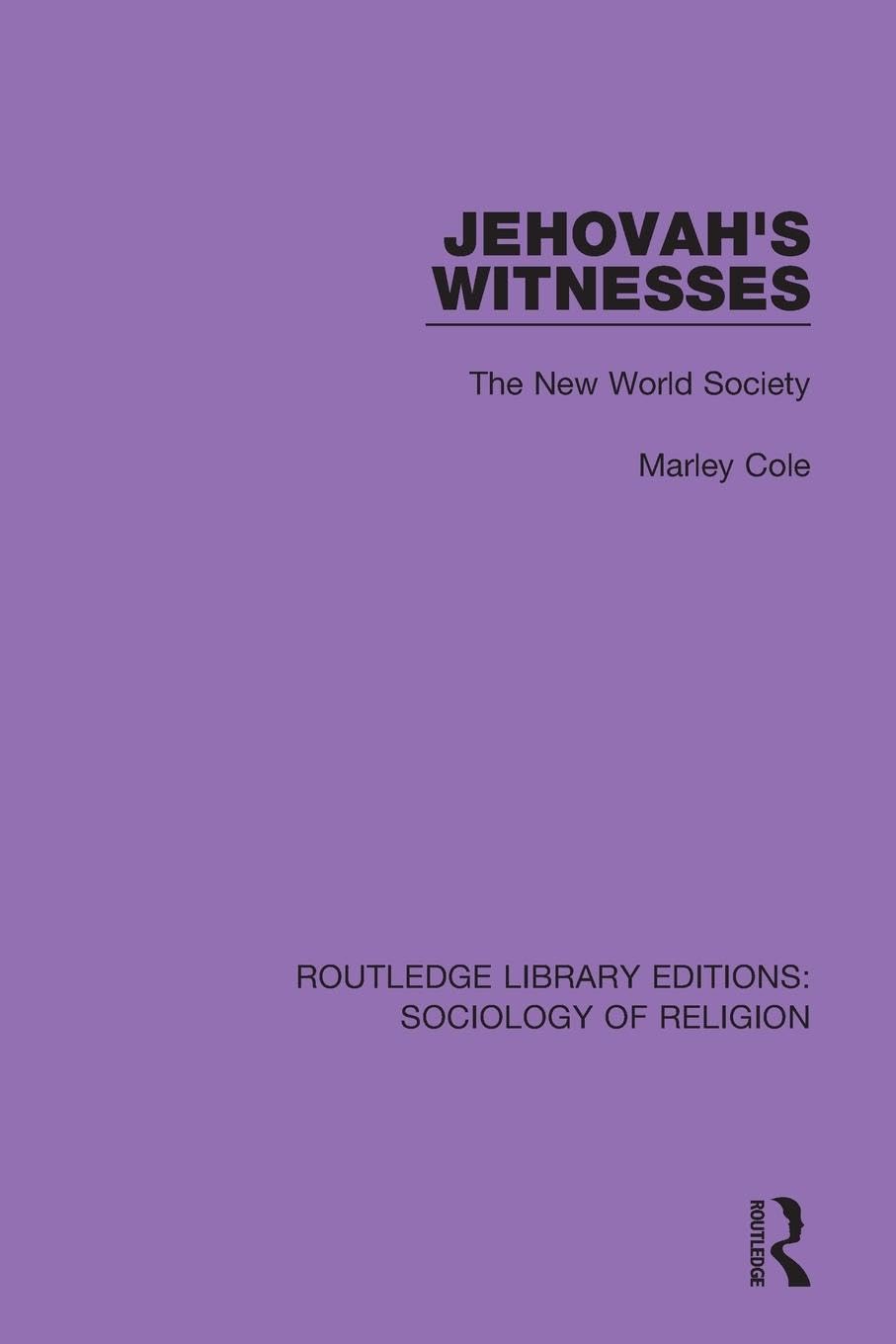 Jehovah's Witnesses: A Comprehensive Study of Their Beliefs
