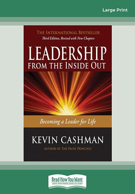Leadership from the Inside Out: A Guide to Lifelong Leadership