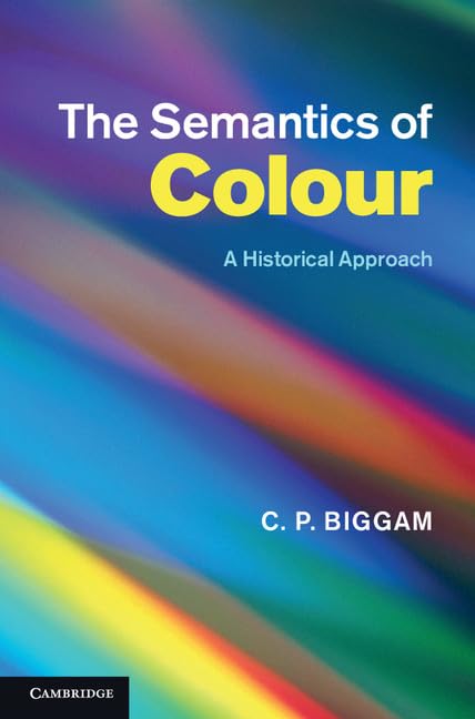 The Semantics of Colour: A Historical Approach Review