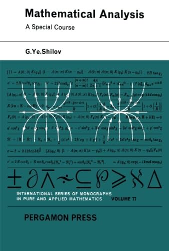 Mathematical Analysis: A Special Course by G. Ye. Shilov Review