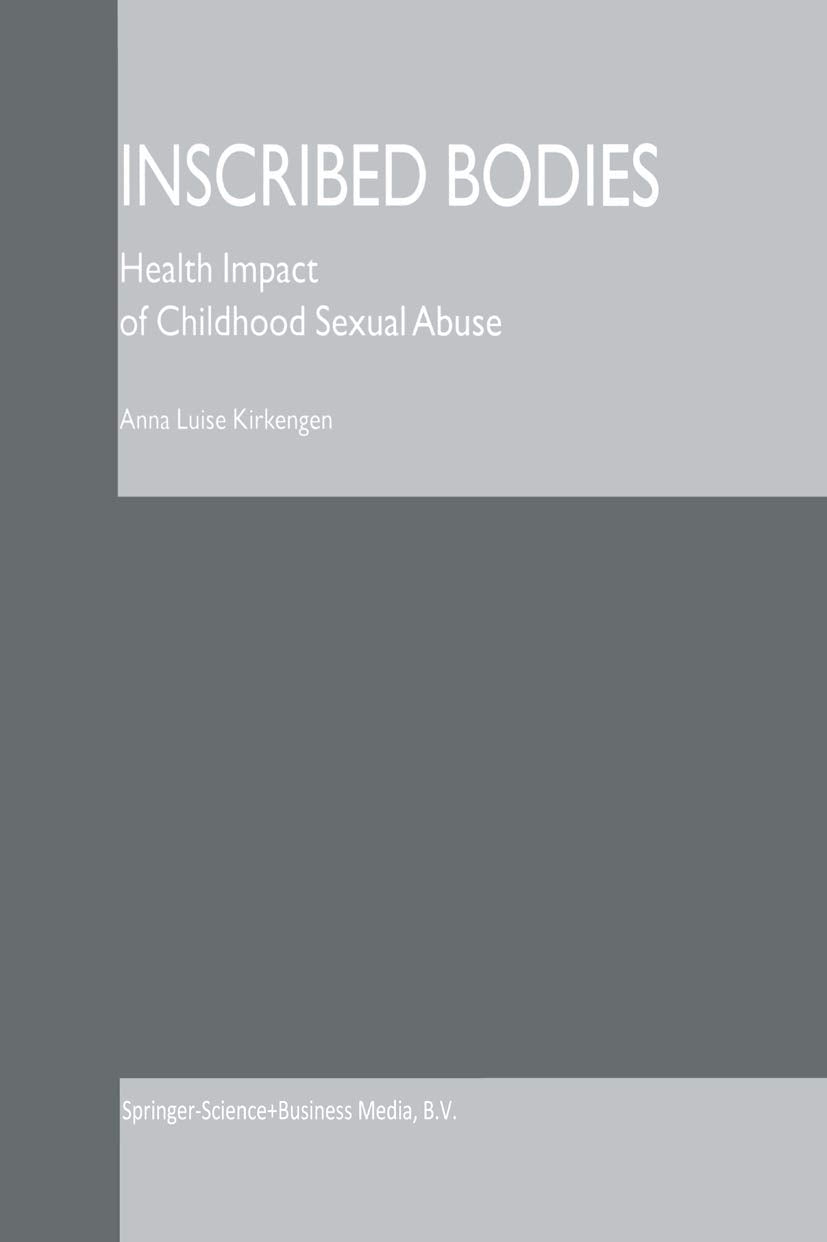 Inscribed Bodies: Understanding Health Impact of Childhood Abuse