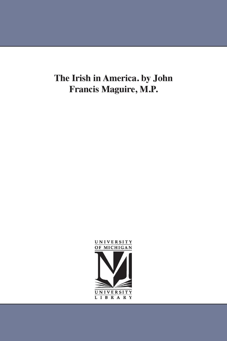 The Irish in America: A Comprehensive Historical Perspective