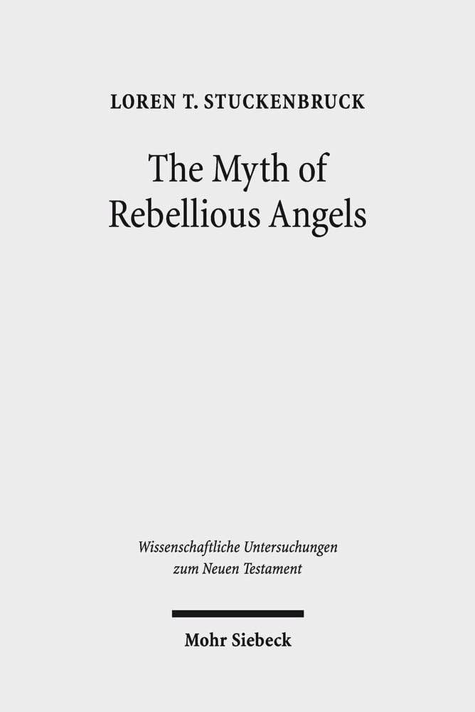 The Myth of Rebellious Angels: Insights into Second Temple Judaism