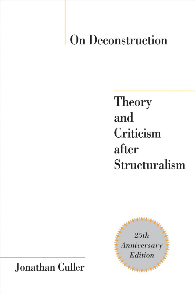 On Deconstruction: Theory and Criticism after Structuralism Review