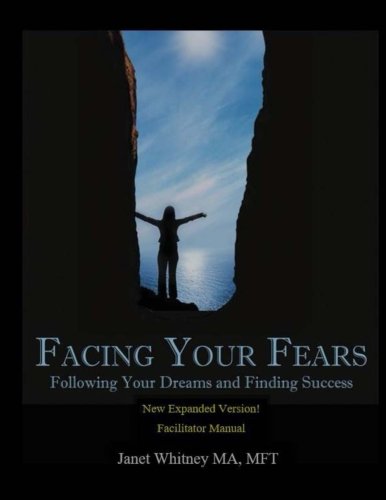 Facing Your Fears: A Comprehensive Facilitator Manual for Success
