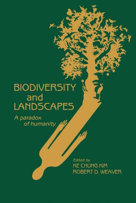 Biodiversity and Landscapes: A Paradox of Humanity Explored