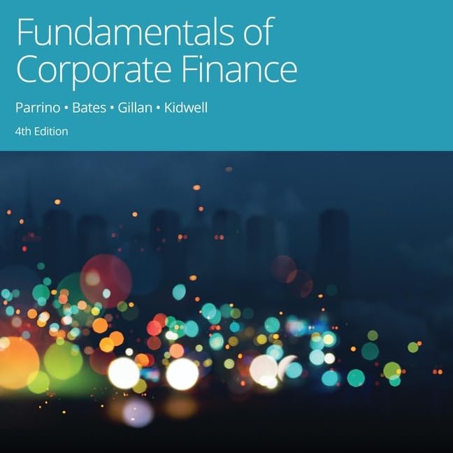 Fundamentals of Corporate Finance, 4th Edition - Essential Guide