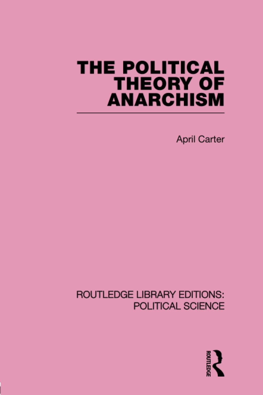 The Political Theory of Anarchism: A Comprehensive Analysis