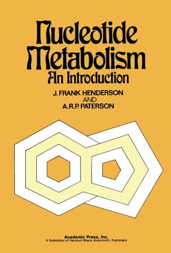 Nucleotide Metabolism: An Introduction by J. Frank Henderson