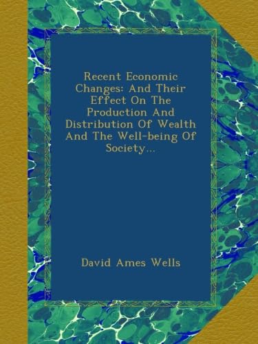 Recent Economic Changes and Their Impact on Wealth Distribution