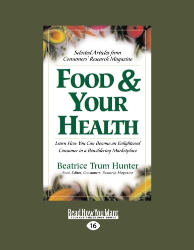 Food and Your Health: Selected Articles from Consumers' Research