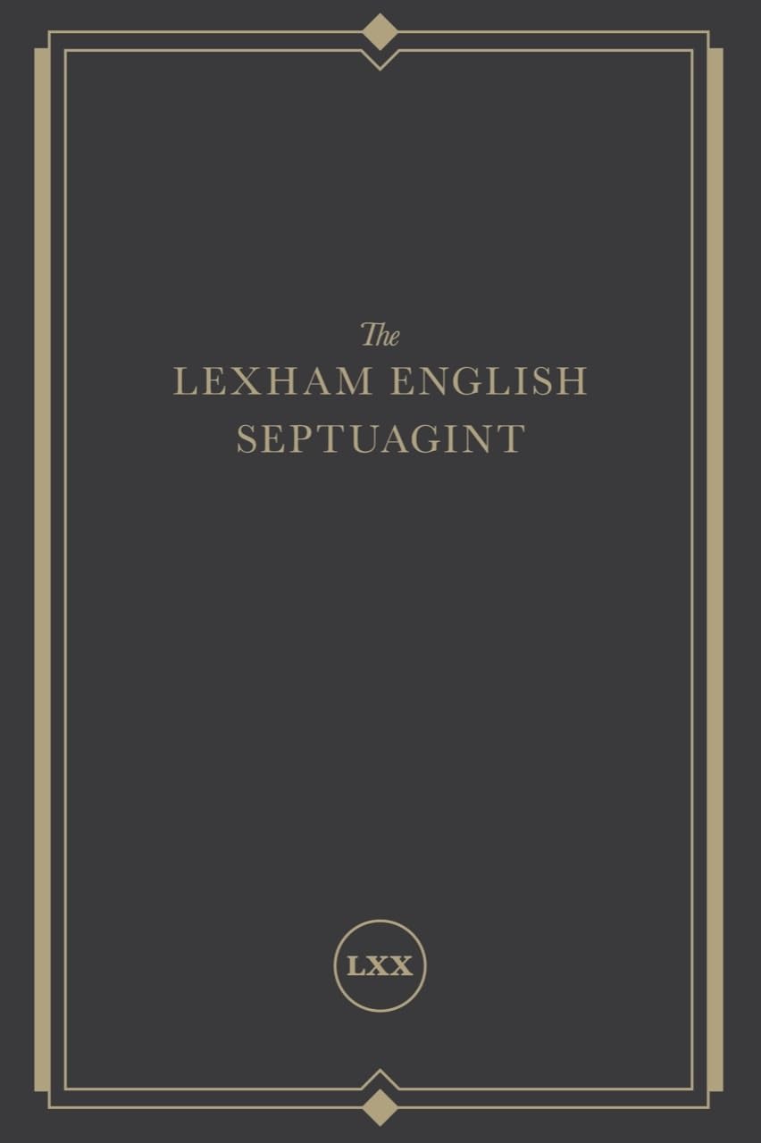 The Lexham English Septuagint: A New Translation Review