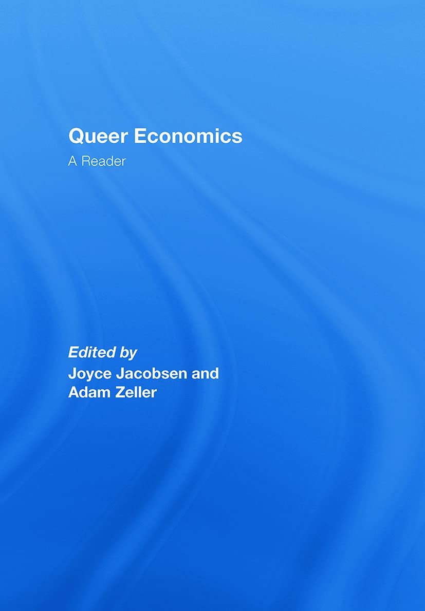 Queer Economics: A Reader - Insightful Perspectives on LGBTQ+ Issues