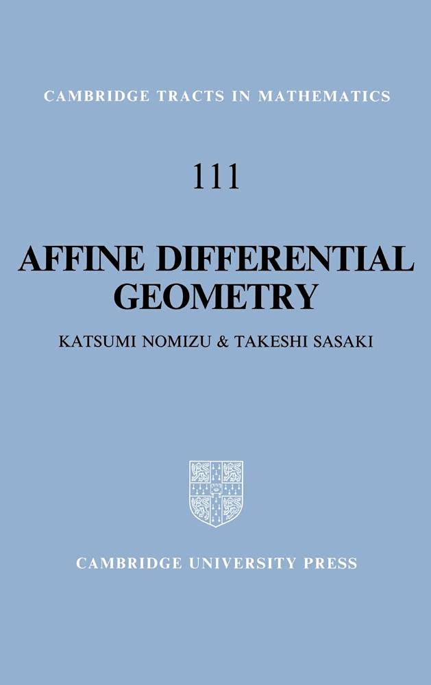 Affine Differential Geometry: Geometry of Affine Immersions Guide