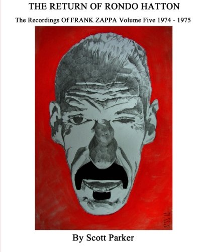 The Return of Rondo Hatton - Frank Zappa Recordings Volume Five