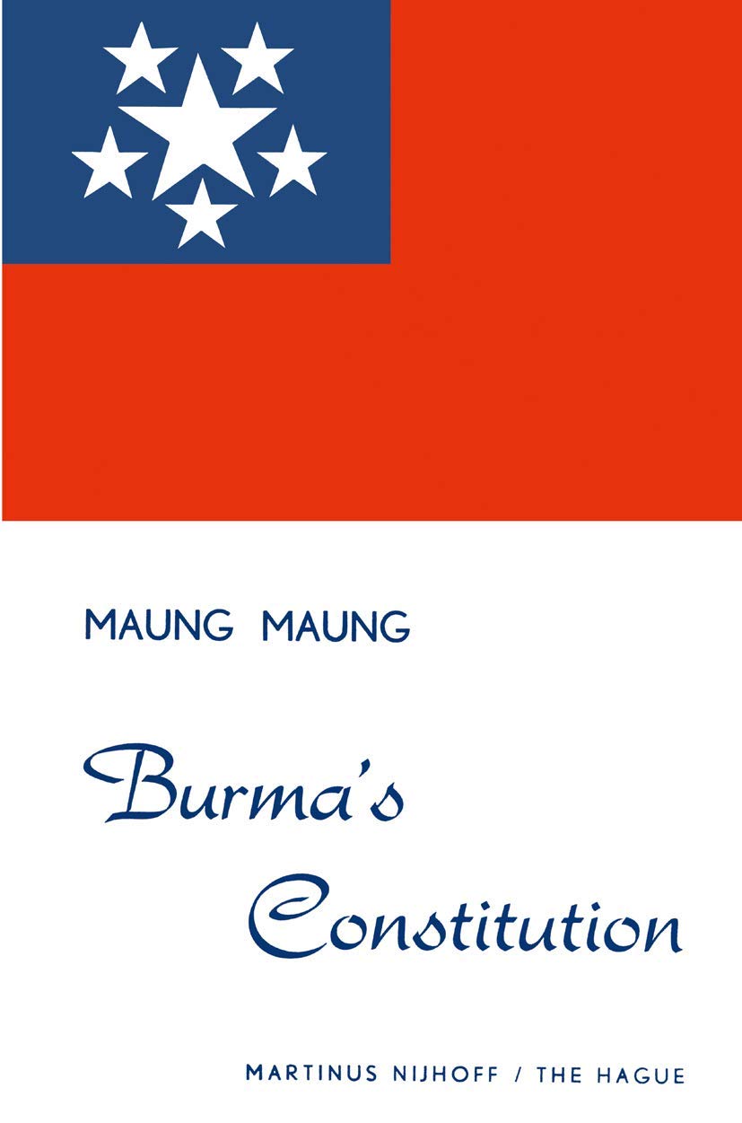 Burmas Constitution: A Comprehensive Guide to Governance