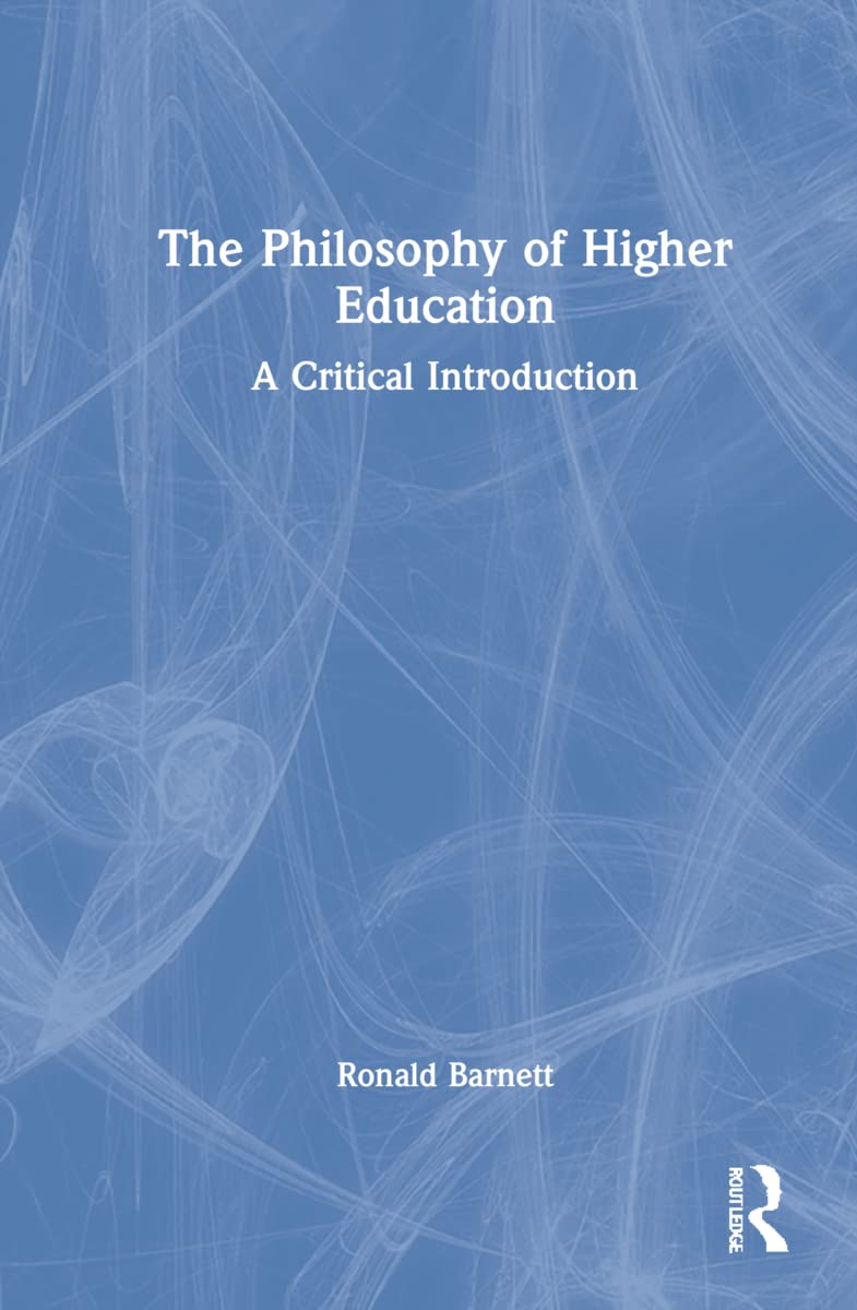 The Philosophy of Higher Education by Ronald Barnett - A Deep Dive