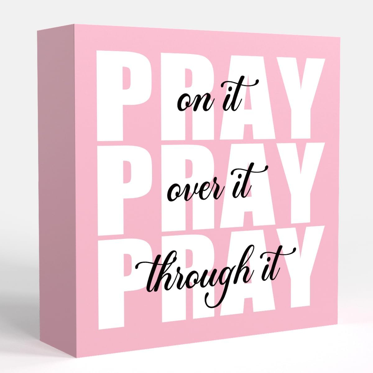 Pink Pray On It Wooden Sign - Inspirational Desk Decor