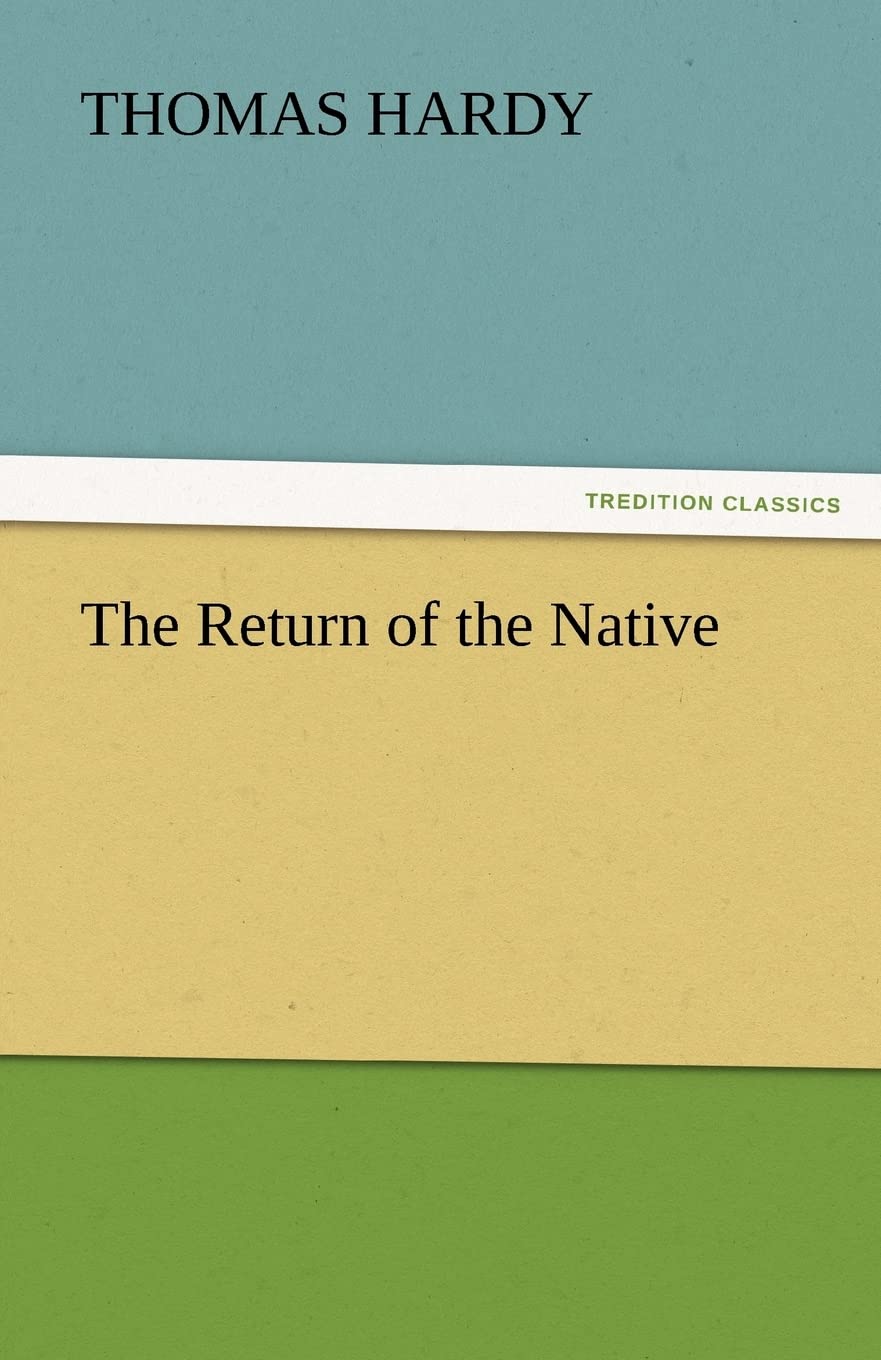 The Return of the Native by Thomas Hardy - A Literary Classic
