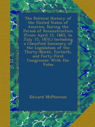 The Political History of the United States During Reconstruction