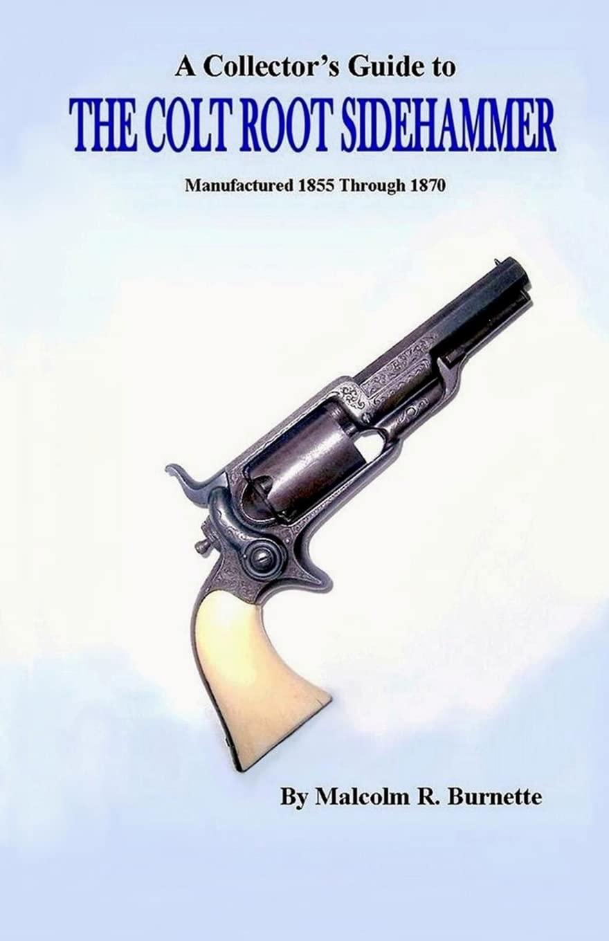 A Collector's Guide to the Colt Root Sidehammer Firearms History
