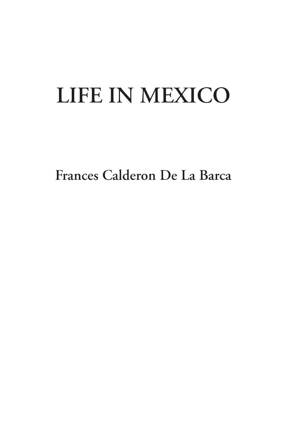 Life in Mexico: A Captivating Journey Through Culture and History