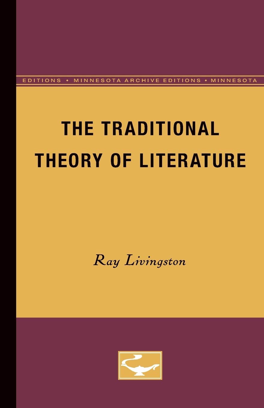 The Traditional Theory of Literature: A Comprehensive Overview
