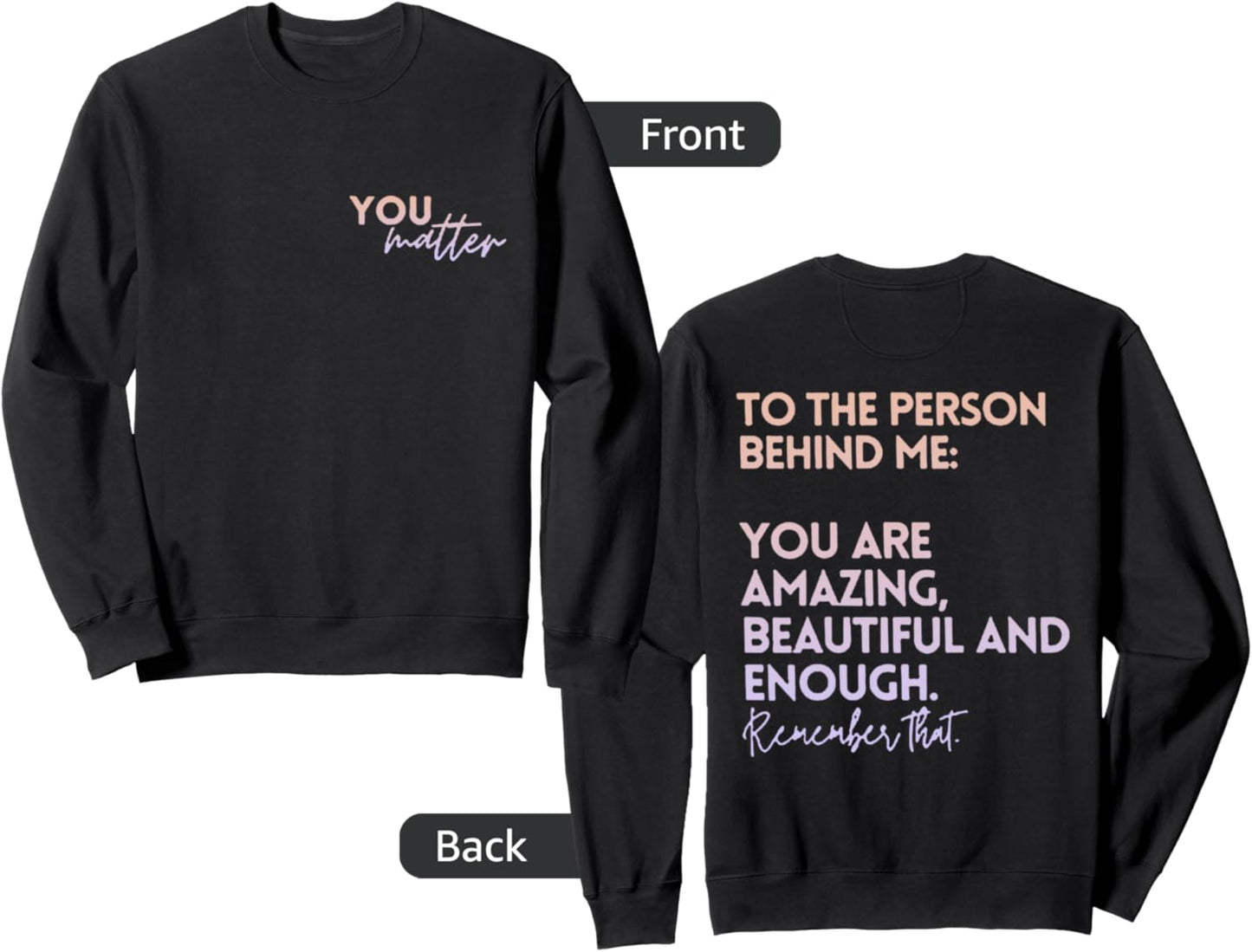 Empowering Sweatshirt: Inspiring Message for You