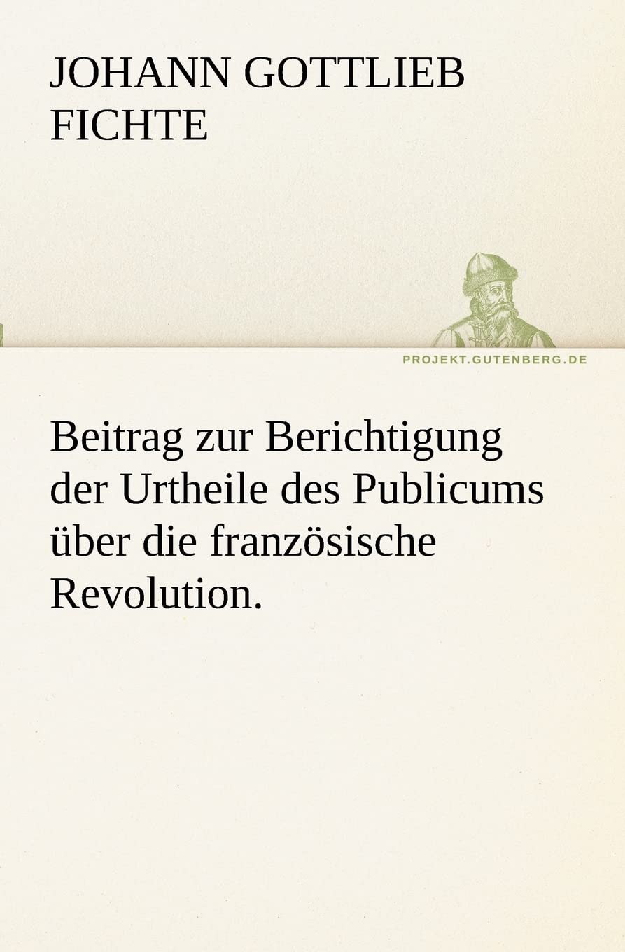 Berichtigung der Urteile uber die franzsische Revolution