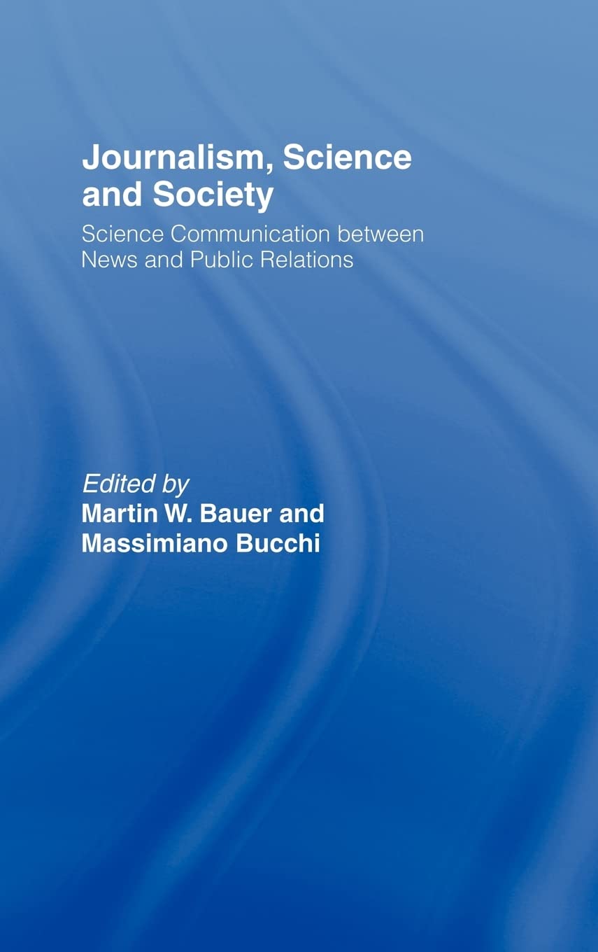 Journalism, Science and Society: A Comprehensive Exploration