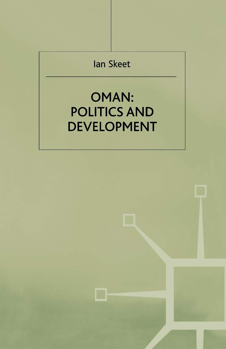 Oman Politics and Development: A Comprehensive Insight