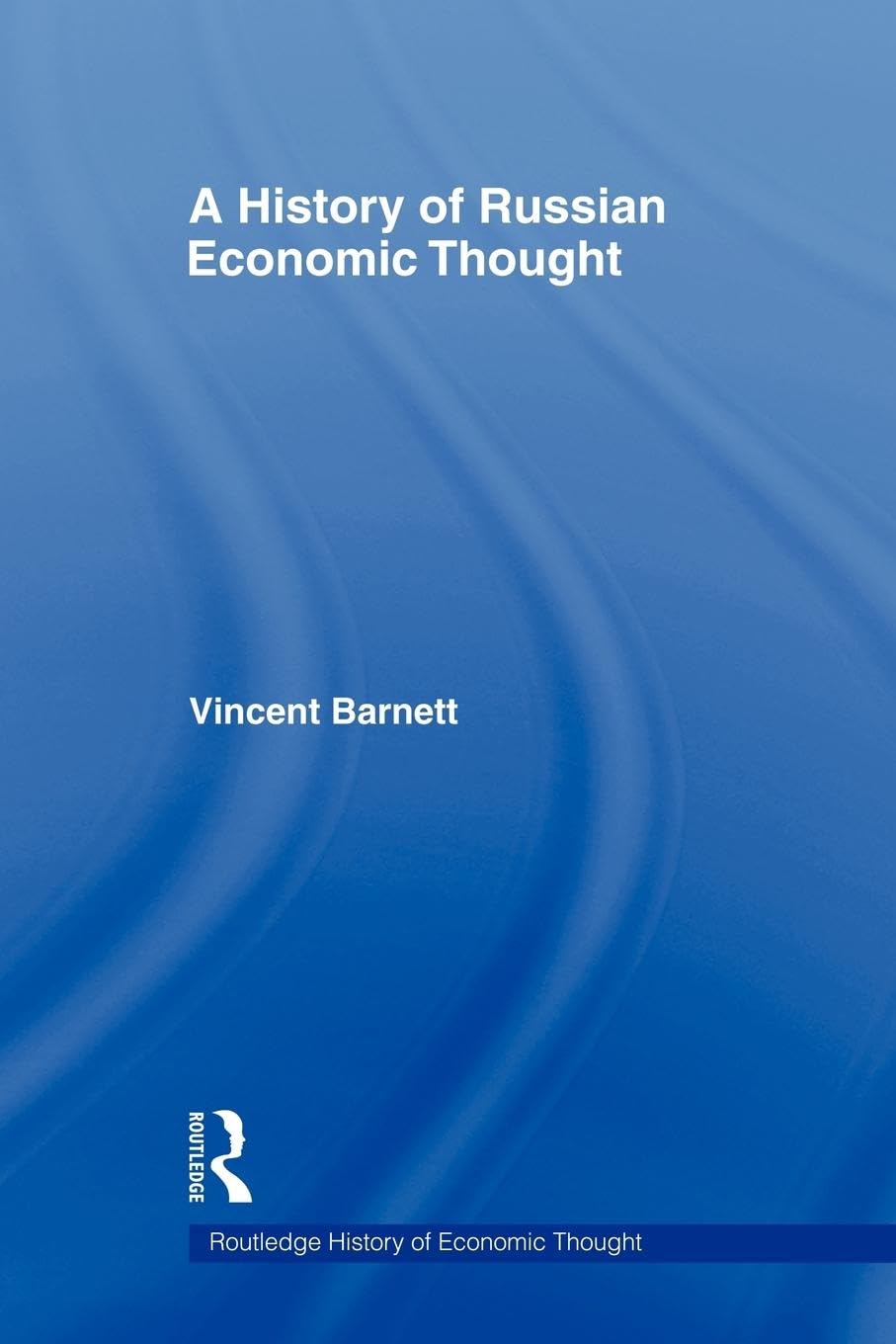 A History of Russian Economic Thought: Insights and Analysis