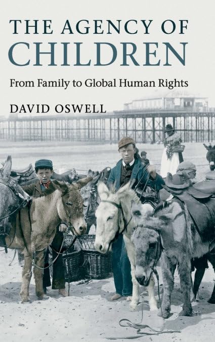 The Agency of Children: Family to Global Human Rights Insights