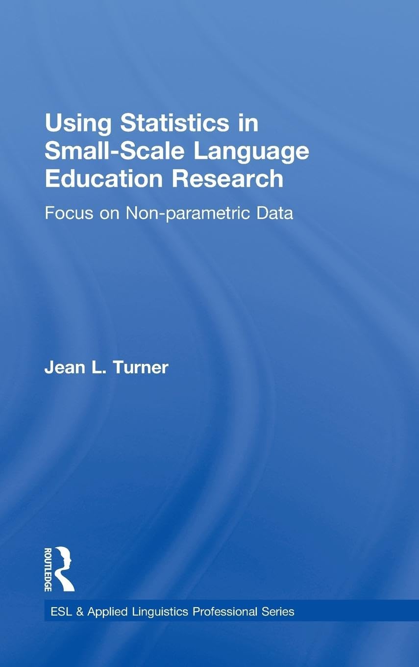 Using Statistics in Small-Scale Language Education Research Review