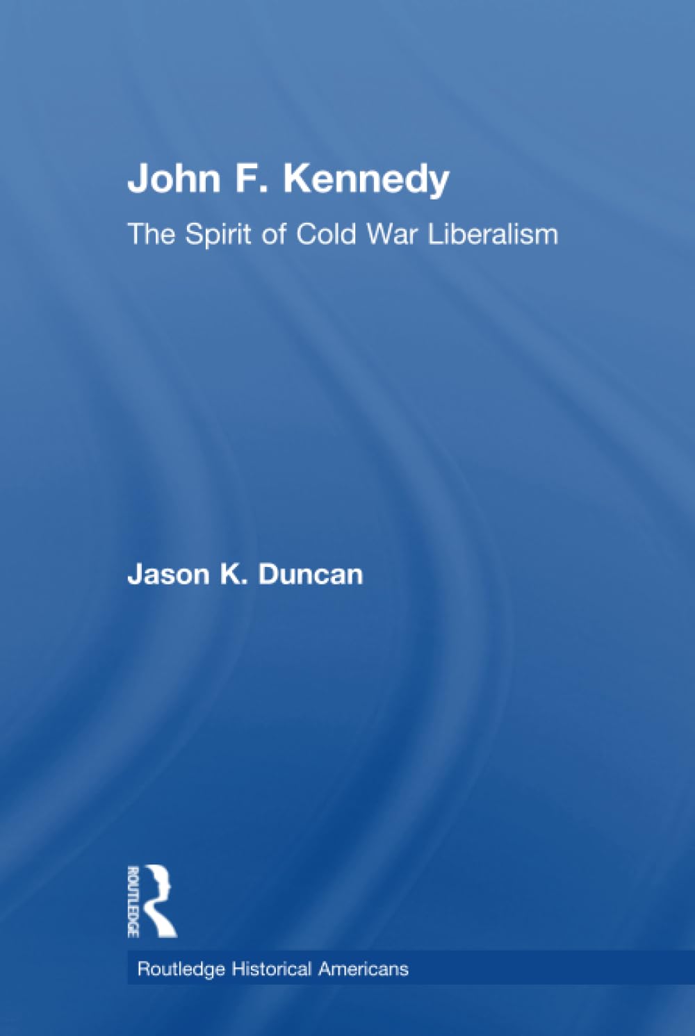 John F. Kennedy Historical Biography by Jason K. Duncan Review