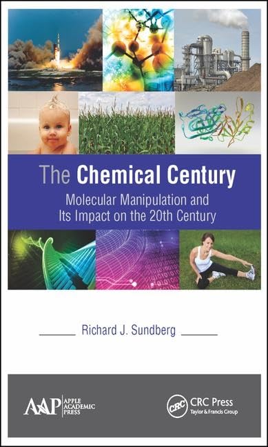 The Chemical Century: Molecular Manipulation and Its Impact