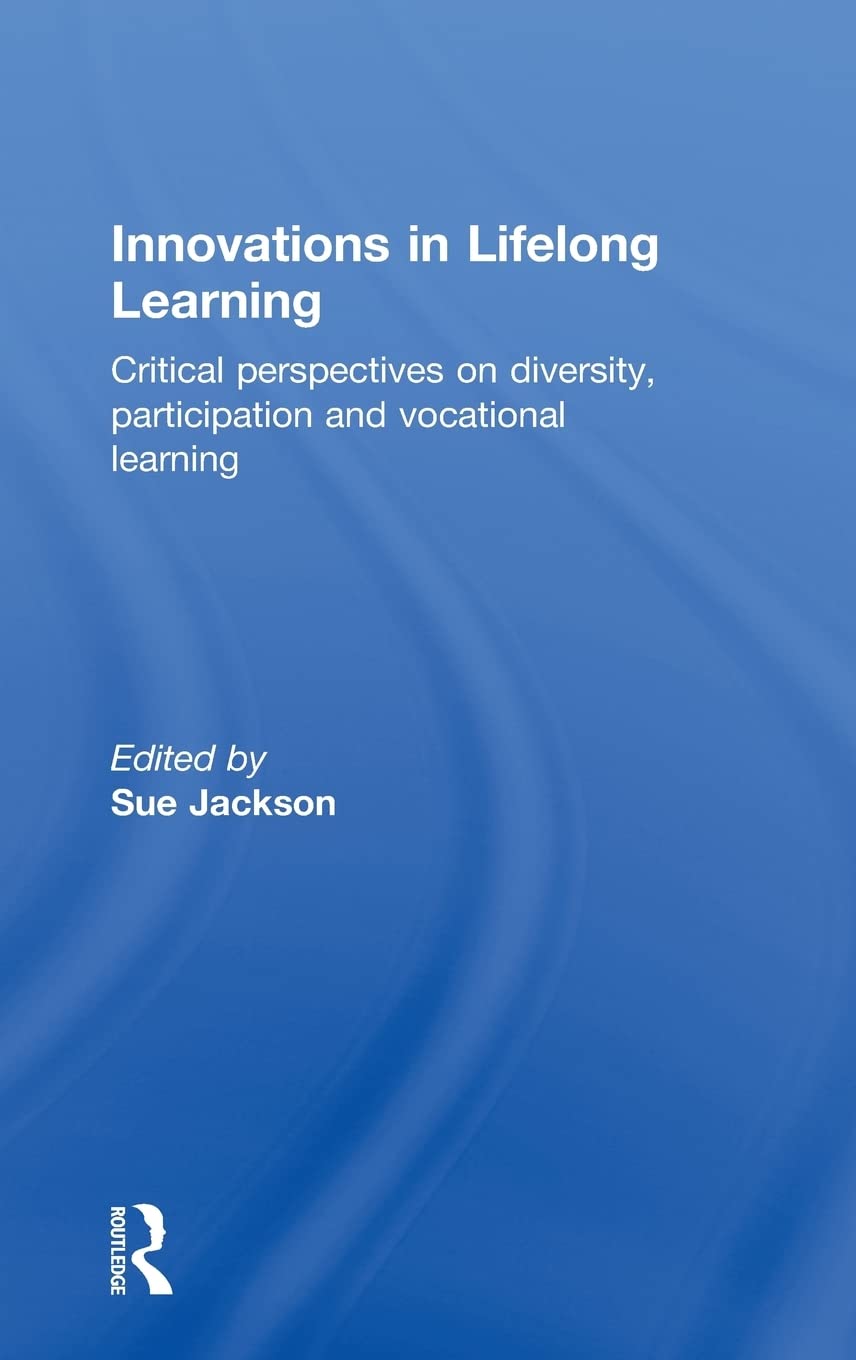 Innovations in Lifelong Learning: A Comprehensive Guide