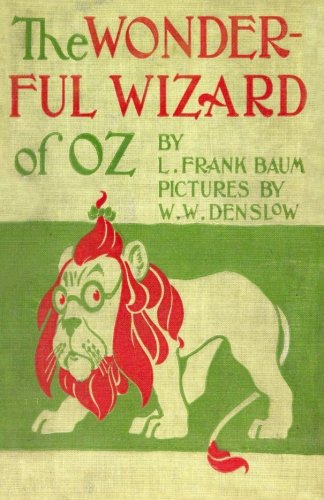The Wonderful Wizard of Oz: Original Illustrated Colour Version