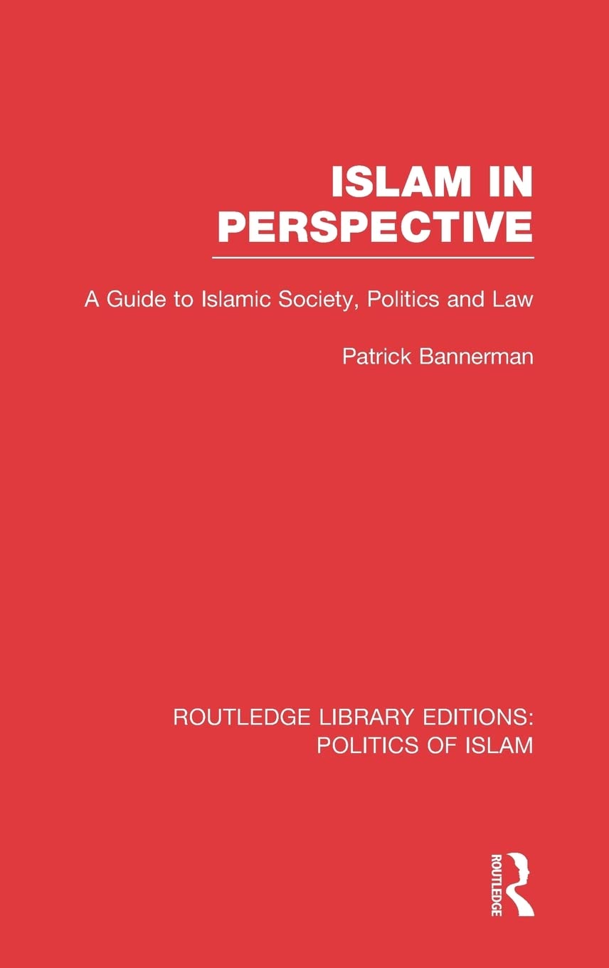 Islam in Perspective: A Comprehensive Guide to Society and Law