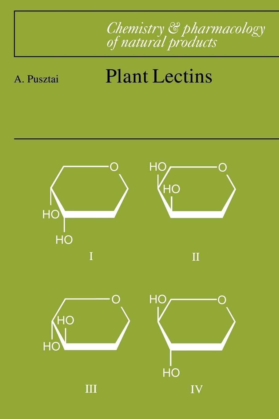 Plant Lectins: Chemistry and Pharmacology of Natural Products Review