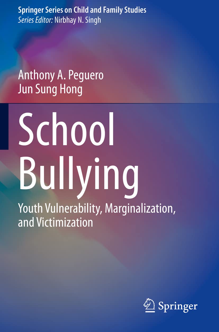 School Bullying: Youth Vulnerability and Marginalization Insights