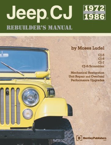 Jeep CJ Rebuilder's Manual for 1972 to 1986 Models Review