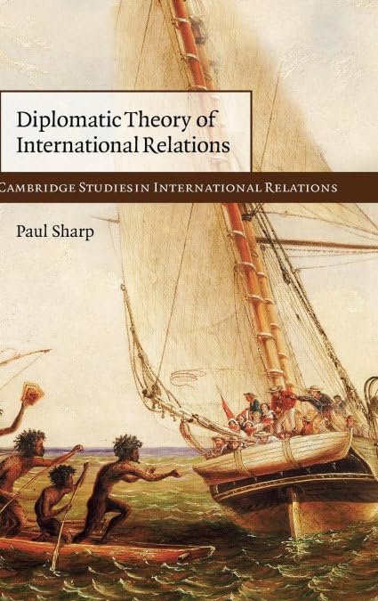 Diplomatic Theory of International Relations: A Comprehensive Guide