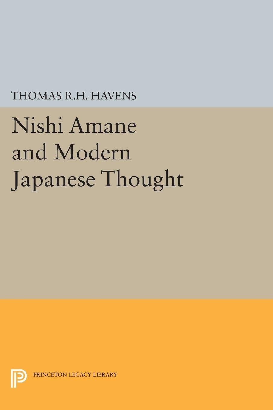Nishi Amane and Modern Japanese Thought: A Comprehensive Review