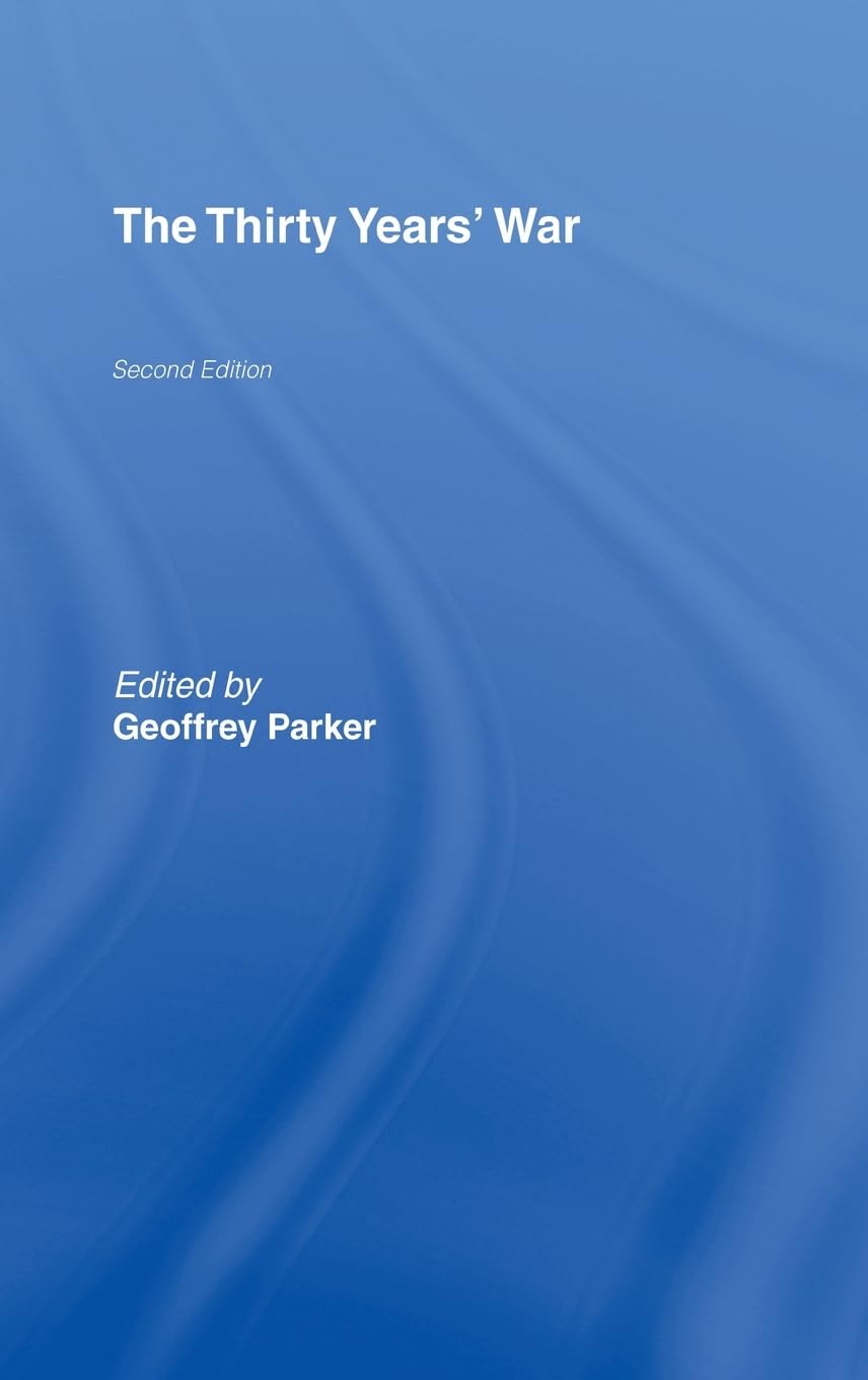 The Thirty Years' War by Geoffrey Parker: A Comprehensive Analysis