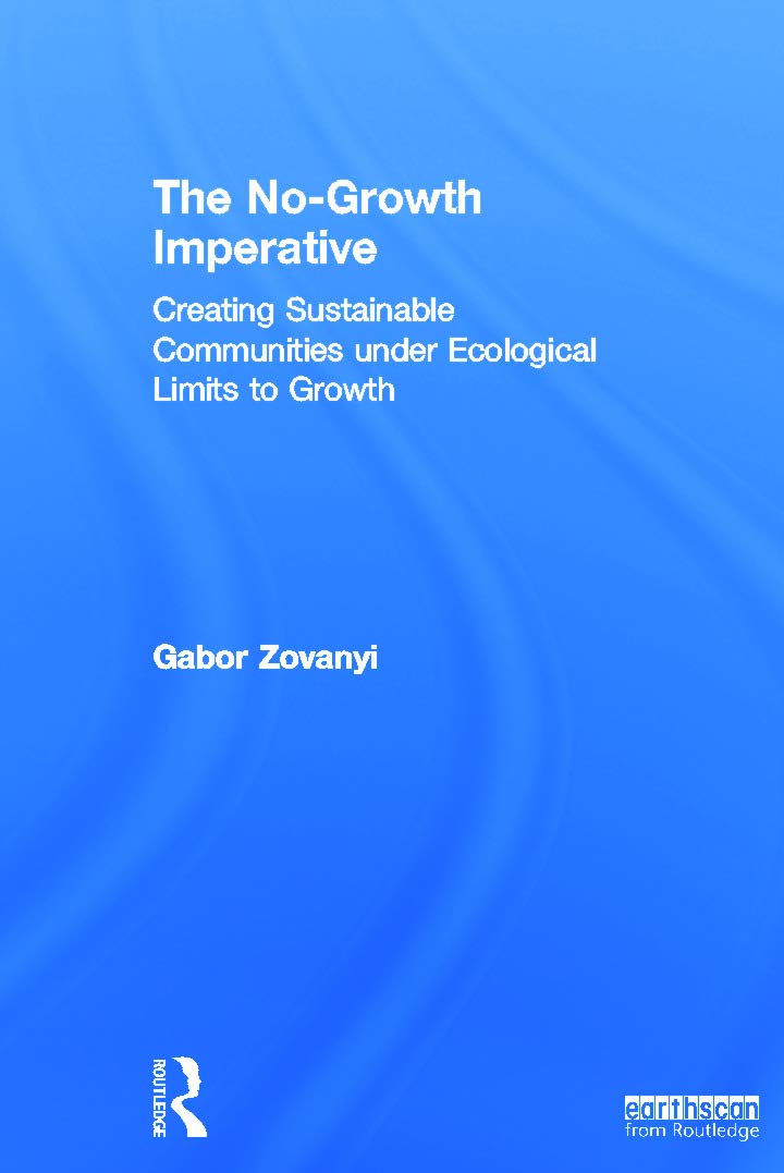 The No-Growth Imperative: Sustainable Communities Under Limits