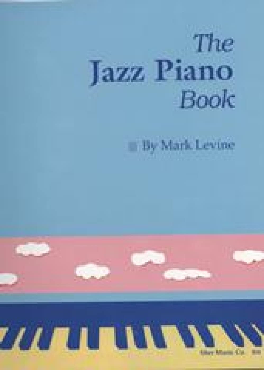 The Jazz Piano Book by Mark Levine: A Comprehensive Guide