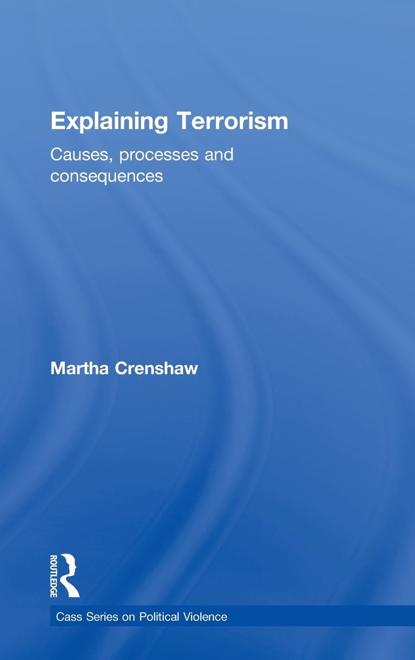 Explaining Terrorism: A Comprehensive Guide to Political Violence